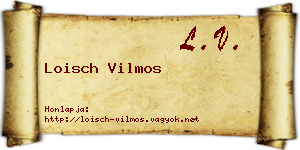 Loisch Vilmos névjegykártya
